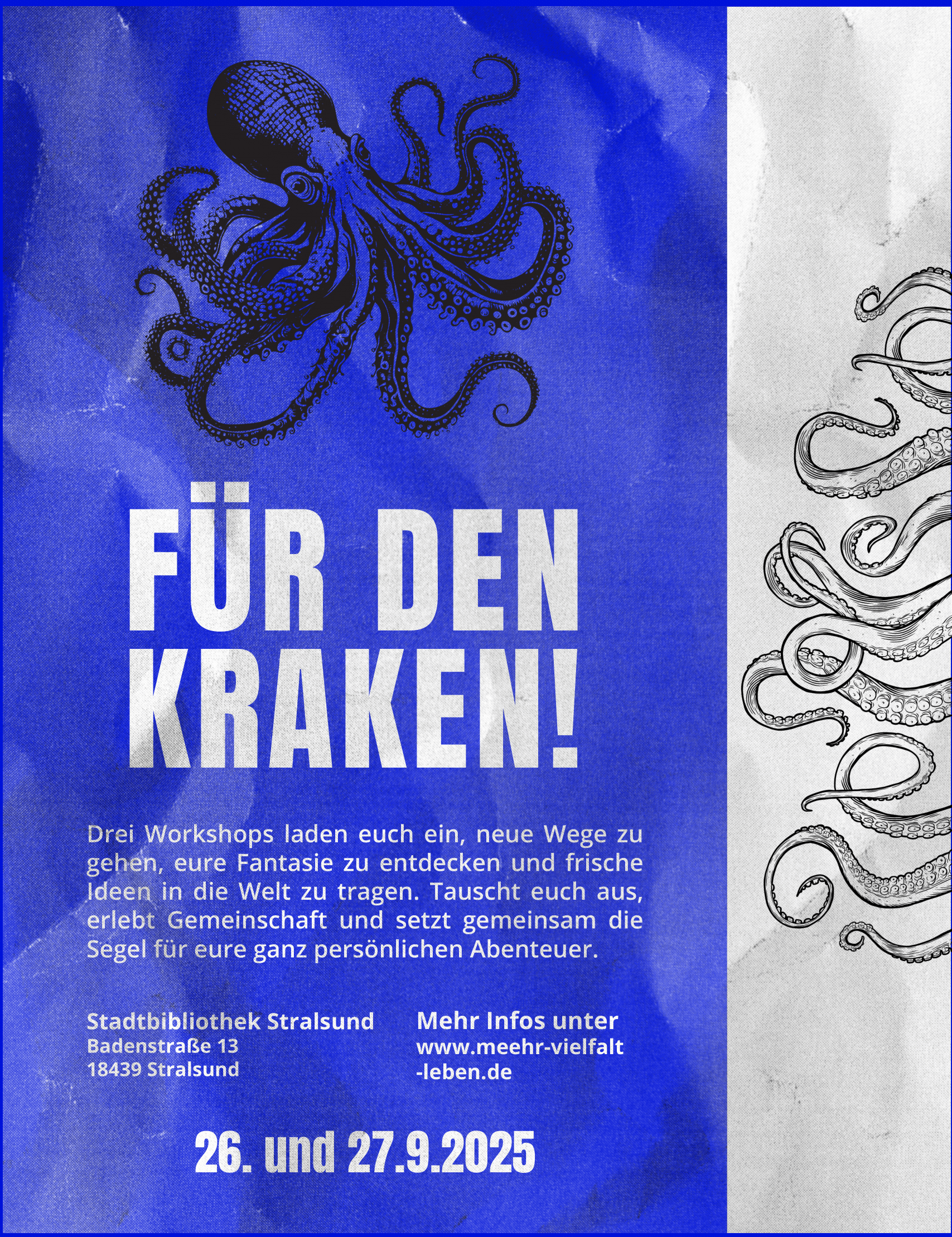 "Für den Kraken: Aufbruch für Zusammenhalt" - Die ehrenamtliche Initiative "Meehr Vielfalt Leben!" lädt in Kooperation mit der Stadtbibliothek Stralsund an zwei Tagen zu drei Workshops ein.