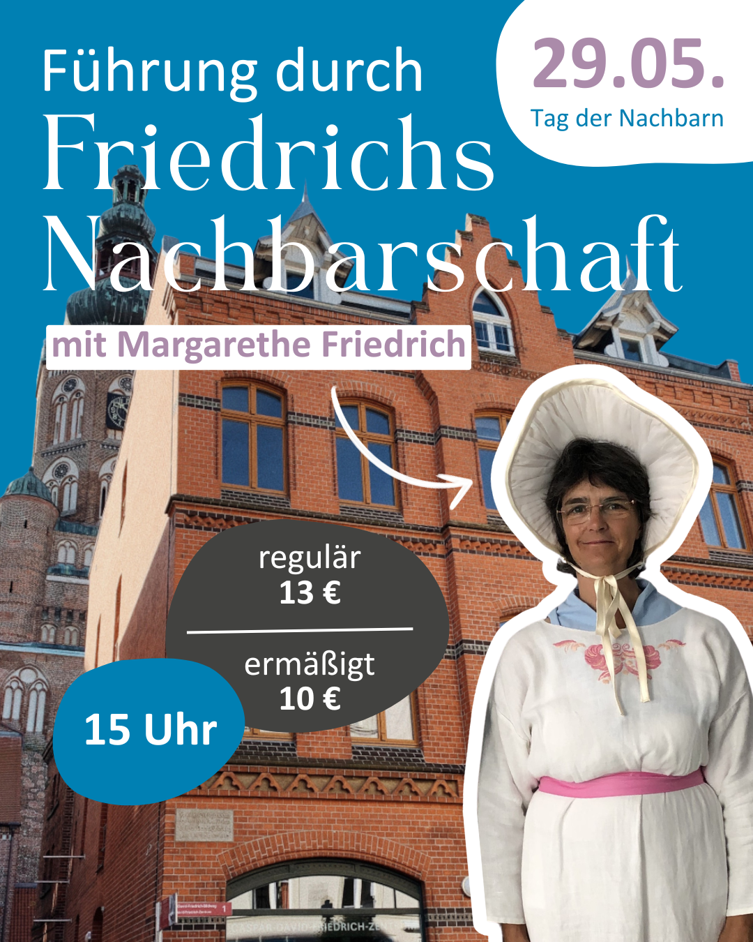 Die Nachbarschaft der Familie Friedrich in Greifswald – Führung mit „Margarethe Friedrich“ durch die Altstadt
