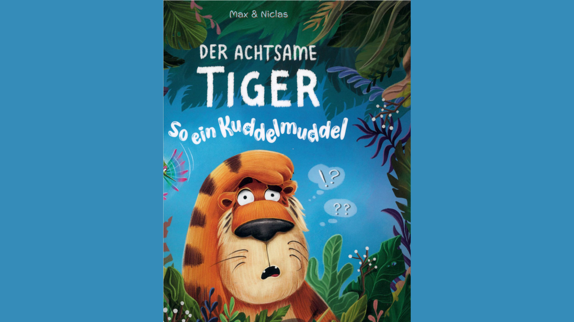Bilderbuchkino „Der achtsame Tiger - So ein Kuddelmuddel“